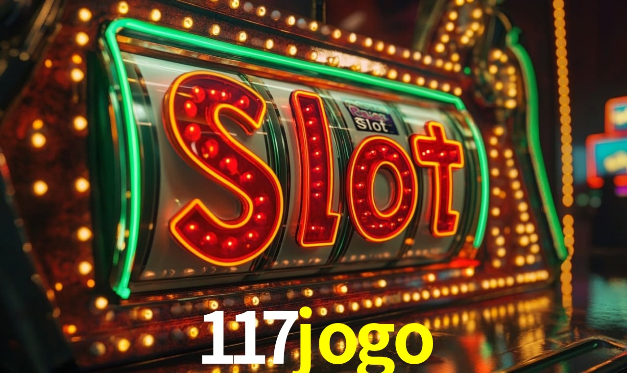 117jogo - Melhor Cassino De Caça-Níqueis Online - 117jogo.com